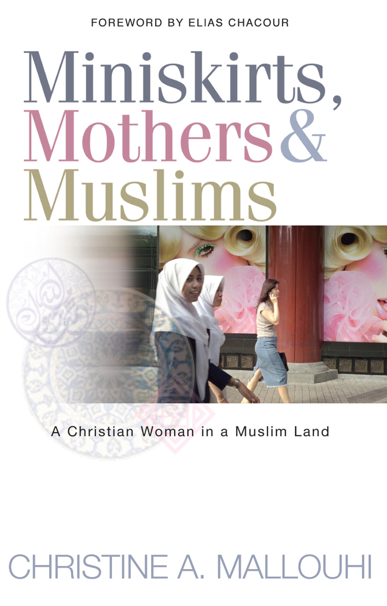 Cover image for Miniskirts, Mothers & Muslims ISBN 9781854246622